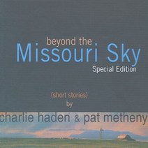 찰리 헤이든 & 팻 메시니 - Beyond The Missouri Sky 스폐셜에디션 수입반, 2CD