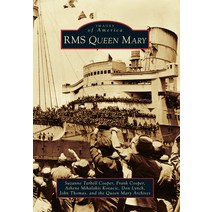 (영문도서) RMS Queen Mary Paperback, Arcadia Publishing (SC), English, 9780738580678
