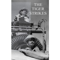The Tiger Strikes Hardcover, Naval & Military Press, English, 9781783317660