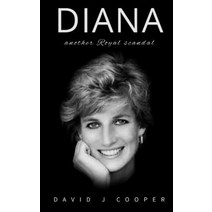 (영문도서) Diana: another Royal scandal? Paperback, Independently Published, English, 9798719561257