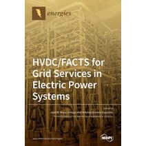 HVDC/FACTS for Grid Services in Electric Power Systems Hardcover, Mdpi AG, English, 9783039283767