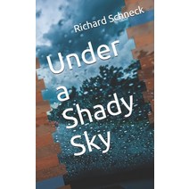 Under a Shady Sky Paperback, Independently Published, English, 9798664870626