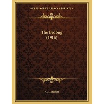 The Bedbug (1916) Paperback, Kessinger Publishing, English, 9781166897932