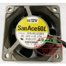 SANYO DENKI SAN ACE 109L0612S403 6025 12V 0.17A 알루미늄 냉각 팬 신제품, 한개옵션0
