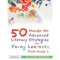 (영문도서) 50 Hands-On Advanced Literacy Strategies for Young Learners PreK-Grade 2 Paperback, Routledge, English, 9781032307466