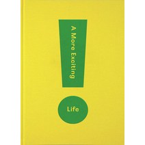 A More Exciting Life:A Guide to Greater Freedom Spontaneity and Enjoyment, School of Life, English, 9781912891252