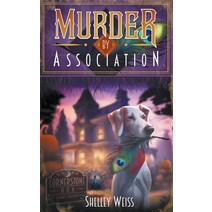 (영문도서) Murder by Association Paperback, Shelley Weiss, English, 9798223846949