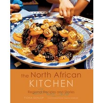 (영문도서) The North African Kitchen: Regional Recipes and Stories: 15-Year Anniversary Edition Hardcover, Interlink Books, English, 9781623717711