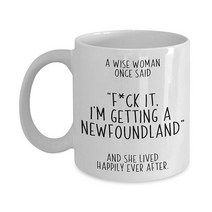 675420 Evion Store 화이트 Coffee Mug for Newfoundland Dog Owner and Lover Funny Saying a Wise Woman Onc, 11oz_White