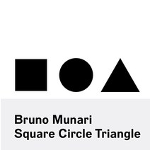 Bruno Munari: Square Circle Triangle154184
