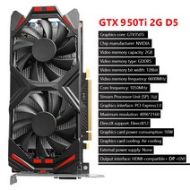 GTX650Ti 2/4G 1050Ti 750 550Ti 950 128bit GDDR5 NIDIA 저잡음 데스크탑 컴퓨터 그래픽 카드 PCIExpress 20 게임용 비디오 카드, 06 GTX950 2GB