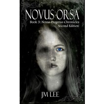 Novus Orsa: Book 3: The Novus Proprius Chronicles - second edition Paperback, Independently Published, English, 9798582435709