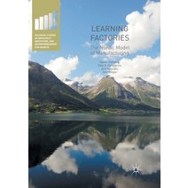 (영문도서) Learning Factories: The Nordic Model of Manufacturing Paperback, Palgrave MacMillan, English, 9783319824567