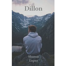 Dillon Paperback, Sharon Lopez, English, 9781393764694