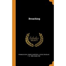 (영문도서) Broaching Hardcover, Franklin Classics, English, 9780342962952