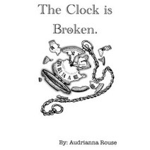 (영문도서) The Clock is Broken Paperback, Independently Published, English, 9798370587771