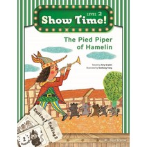 Show Time! Level. 2: The Pied Piper of Hamelin, NE Build&Grow