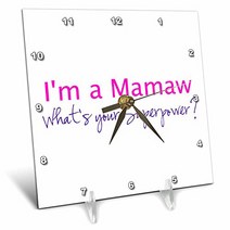 3dRose dc_193738_1 Im a Mamaw. Whats Your Superpower Hot Pink Funny Gift for Grandma Desk Clock 6 b, 1