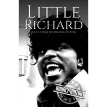 Little Richard: A Life from Beginning to End (Biographies of Musicians) [Hardcover]