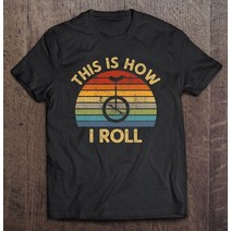 외발자전거 이게 내가 레트로 외발 자전거 모노사이클 선물 티셔츠 체육관 힙합 대형 보이즈 카와이, 01 AS SHOW_01 XS