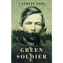 The Green Soldier Paperback, J. Edward Gore, English, 9781733525220
