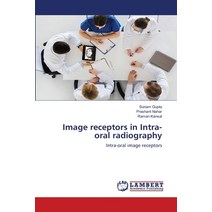 Image receptors in Intra-oral radiography Paperback, LAP Lambert Academic Publis..., English, 9786203582246