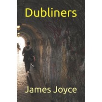 Dubliners: New Edition - Dubliners by James Joyce Paperback, Independently Published, English, 9798582738695
