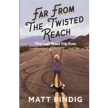 (영문도서) Far From The Twisted Reach: The Last Road Trip Ever Paperback, Nfb Publishing, English, 9798218237639