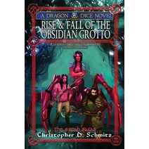 Rise & Fall of the Obsidian Grotto Paperback, Christopher D. Schmitz