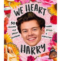 We Heart Harry 스페셜 에디션 해리 스타일스가 완벽한 50가지 이유 아트 북 팬북