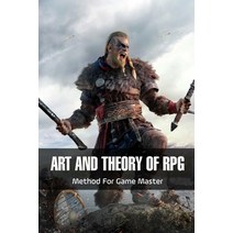 (영문도서) Art And Theory Of RPG: Method For Game Master: Book About Roleplaying Games Paperback, Independently Published, English, 9798515601072