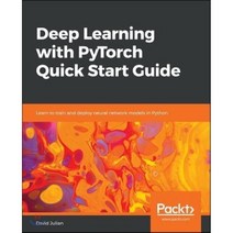 Deep Learning with Pytorch Quick Start Guide, Packt Publishing