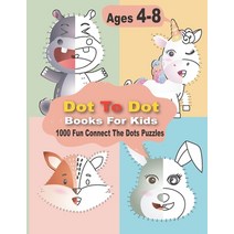 (영문도서) Dot To Dot Books For Kids 1000 Fun Connect The Dots Puzzles: Easy Kids Dot To Dot Books Ages ... Paperback, Independently Published