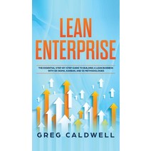 Lean Enterprise: The Essential Step-by-Step Guide to Building a Lean Business with Six Sigma Kanban... Hardcover, SD Publishing LLC