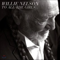 [CD] Willie Nelson - To All The Girls…