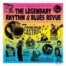 [CD] Tommy Castro & The Legendary Rhythm & Blues Revue - Live!