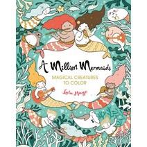 A Million Mermaids. 7: Magical Creatures to Color, Lark Books (NC)