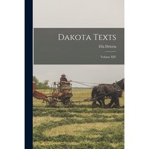 (영문도서) Dakota Texts: Volume XIV Paperback, Hassell Street Press, English, 9781014427960