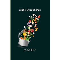 (영문도서) Made-Over Dishes Paperback, Alpha Edition, English, 9789356577053