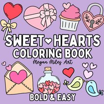 Sweet Hearts Coloring Book: Simple and Cute Designs for both Adults and Kids Bold & Easy Coloring Bo
