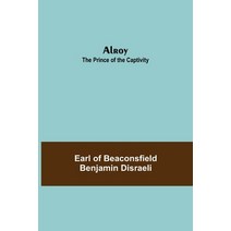(영문도서) Alroy: The Prince of the Captivity Paperback, Alpha Edition, English, 9789354948466