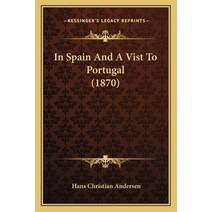 In Spain And A Vist To Portugal (1870) Paperback, Kessinger Publishing