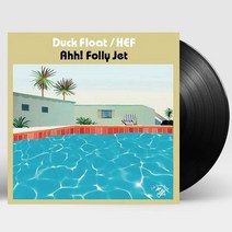 핫트랙스 AHH! FOLLY JET - DUCK FLOAT/ HEF [7” SINGLE LP] [한정반]
