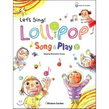 Lollipop Song & Play(롤리팝 영어동요). 2, 지혜정원