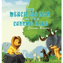 The Merciless Lion And The Cunning Hare Hardcover, Austin Macauley