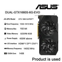 ASUS 그래픽 카드 GeForce GTX 1660 S SUPER 6G NVIDIA 게임 12nm 14000 MHz GDDR6 192bit AMD 인텔 데스, [02] GTX 1660 SUPER 6G
