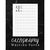 (영문도서) Calligraphy Writing Paper: Calligraphy and Lettering Book - sheet pad Paperback, Independently Published, English, 9781796570250