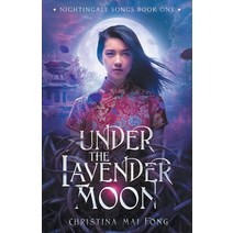 (영문도서) Under the Lavender Moon Paperback, Acorn Publishing, English, 9781952112904