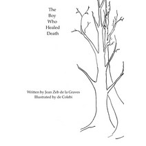 The Boy Who Healed Death Paperback, Independently Published