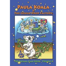 (영문도서) Paula Koala & The Cough Drop Factory Paperback, Independently Published, English, 9798769202551